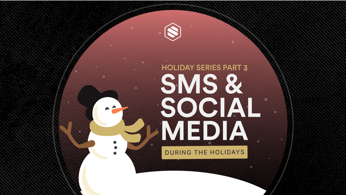 SMS & Social Media Strategies To Consider During The Holidays